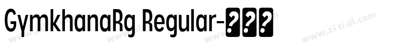 GymkhanaRg Regular字体转换 GymkhanaRg Regular字体转换